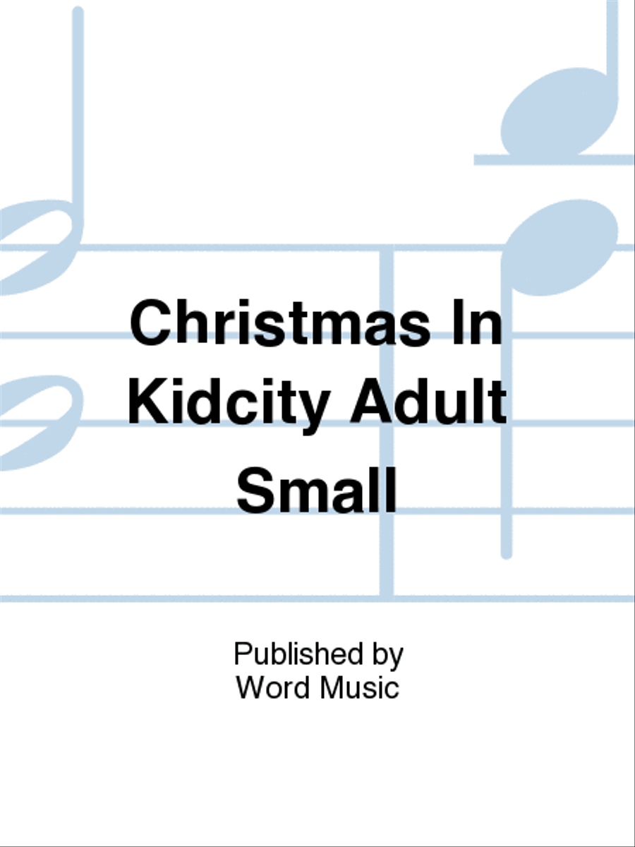 Christmas in KidCity - Short Sleeve T-Shirt - Adult Small Choir scores gallery preview page 1