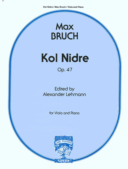 Max Bruch: Kol Nidre, Op. 47