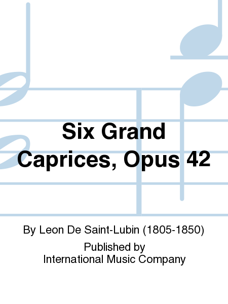 Six Grand Caprices, Opus 42