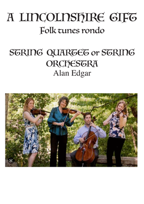 A Lincolnshire Gift: Folk tunes rondo for strings