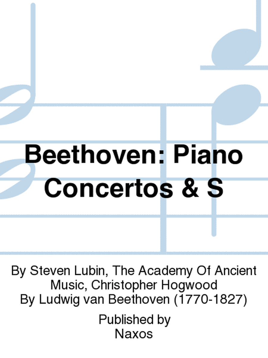 Beethoven: Piano Concertos & S