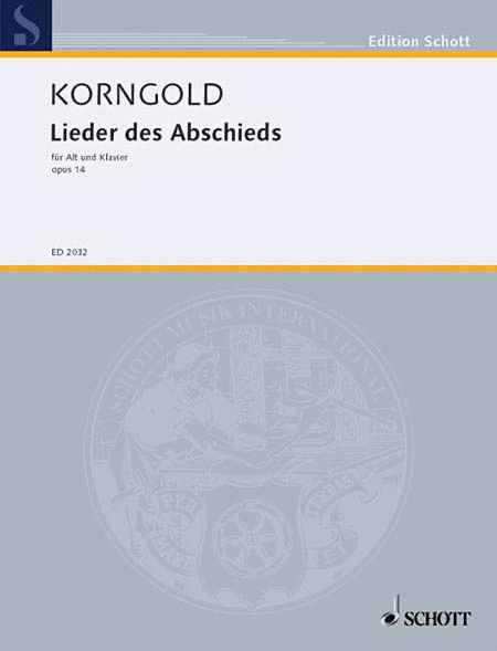Erich Wolfgang Korngold: Lieder des Abschieds Op. 14