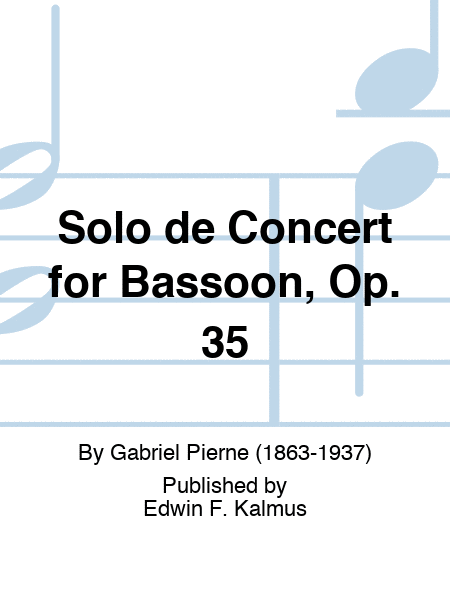 Solo de Concert for Bassoon, Op. 35