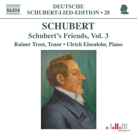 Volume 3: Schubert's Friends