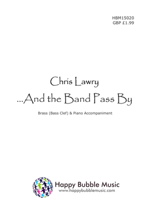 And the Band Pass By - for Low Brass [Bass Clef] & Piano (from Scenes from a Parisian Cafe)