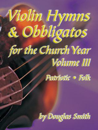 Violin Hymns & Obbligatos, Vol. 3