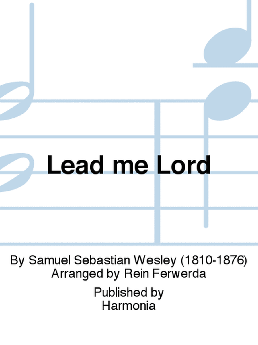 Lead me Lord