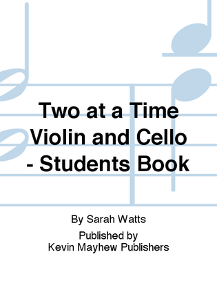 Two at a Time Violin and Cello - Students Book