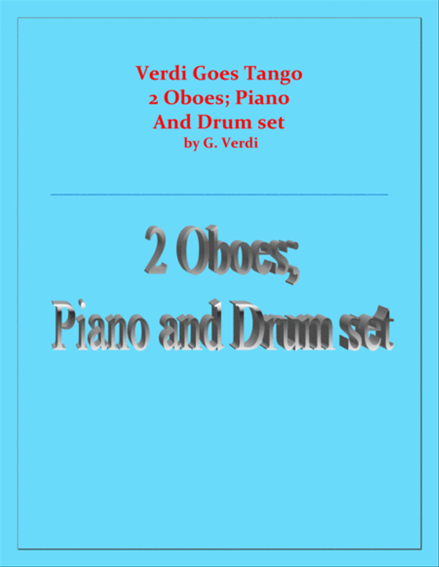 Verdi Goes Tango - G.Verdi - 2 Oboes, Piano and Drum Set Woodwind Duet scores gallery preview page 1