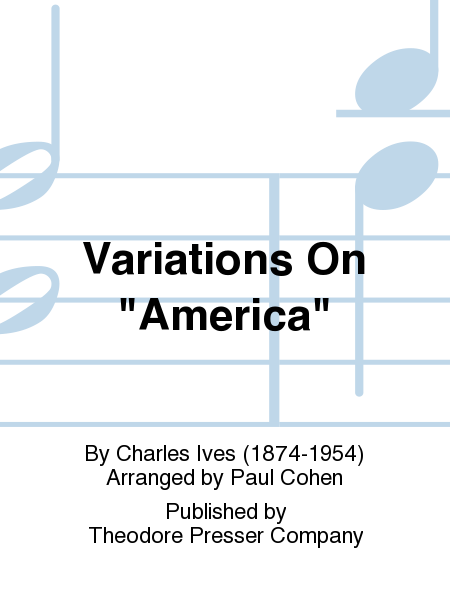 Charles Ives : Variations On  America