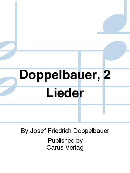 Doppelbauer, 2 Lieder