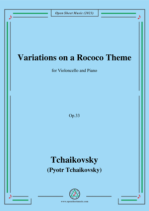 Tchaikovsky-Variations on a Rococo Theme,Op.33,for Cello and Piano