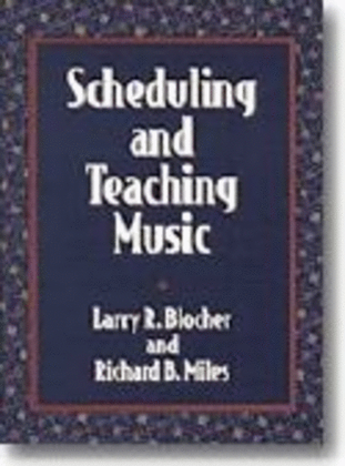 Book cover for Scheduling and Teaching Music