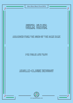 Book cover for Debussy-Her Hair, for Violin and Piano