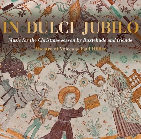 In Dulci Jubilo - Music for the Christmas season by Buxtehude and friends