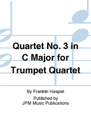 Quartet No. 3 in C Major for Trumpet Quartet