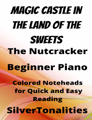 Magic Castle in the Land of Sweets Nutcracker Beginner Piano Sheet Music with Colored Notation