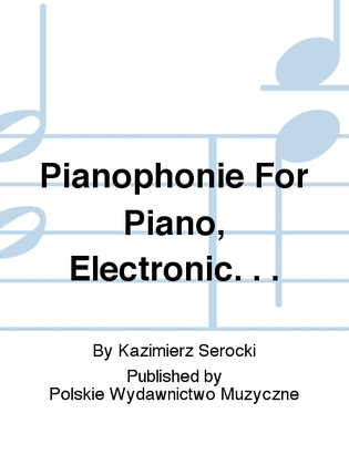 Book cover for Pianophonie For Piano, Electronic. . .