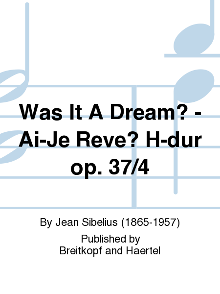 Var det en drom? (Was It a Dream?) Op. 37/4