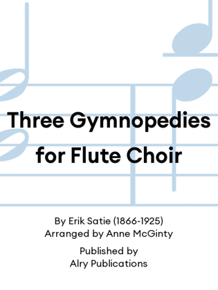 Book cover for Three Gymnopedies for Flute Choir