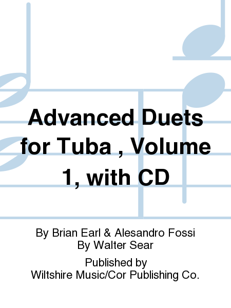 Advanced Duets for Tuba , Volume 1, with CD by Brian Earl & Alesandro Fossi