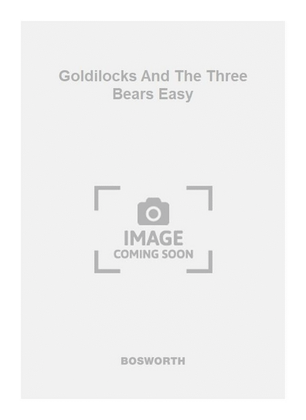 Goldilocks And The Three Bears Easy