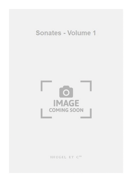 Sonates - Volume 1