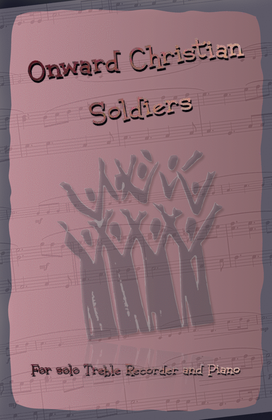 Onward Christian Soldiers, Gospel Hymn for Treble Recorder and Piano