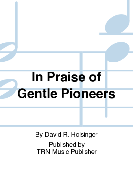 In Praise of Gentle Pioneers image number null