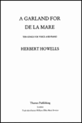 Book cover for Herbert Howells: Garland For De La Mare (Medium)