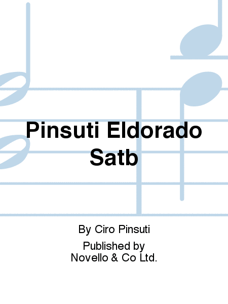 Pinsuti Eldorado Satb