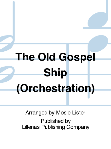 The Old Gospel Ship (Orchestration)