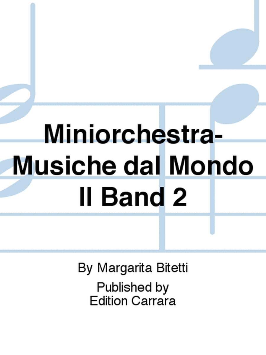 Miniorchestra-Musiche dal Mondo II Band 2