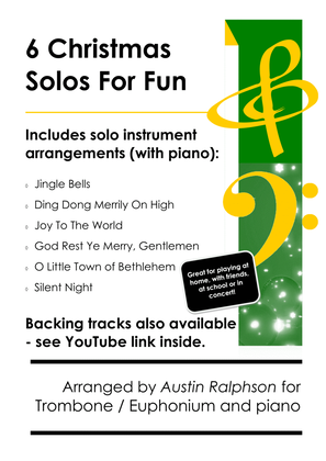 Book cover for 6 Christmas Trombone Solos or Euphonium Solos for Fun - + FREE BACKING TRACKS + piano accompaniment