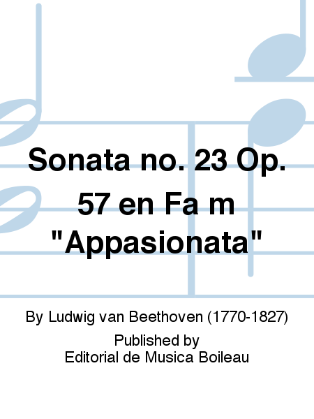 Sonata no. 23 Op. 57 en Fa m "Appasionata"