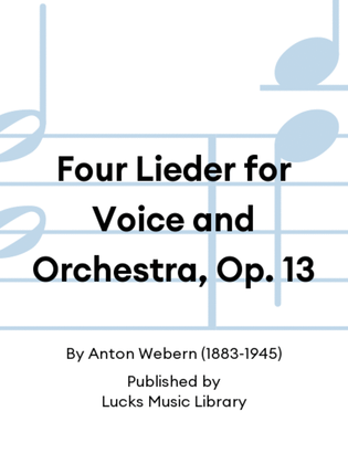 Book cover for Four Lieder for Voice and Orchestra, Op. 13