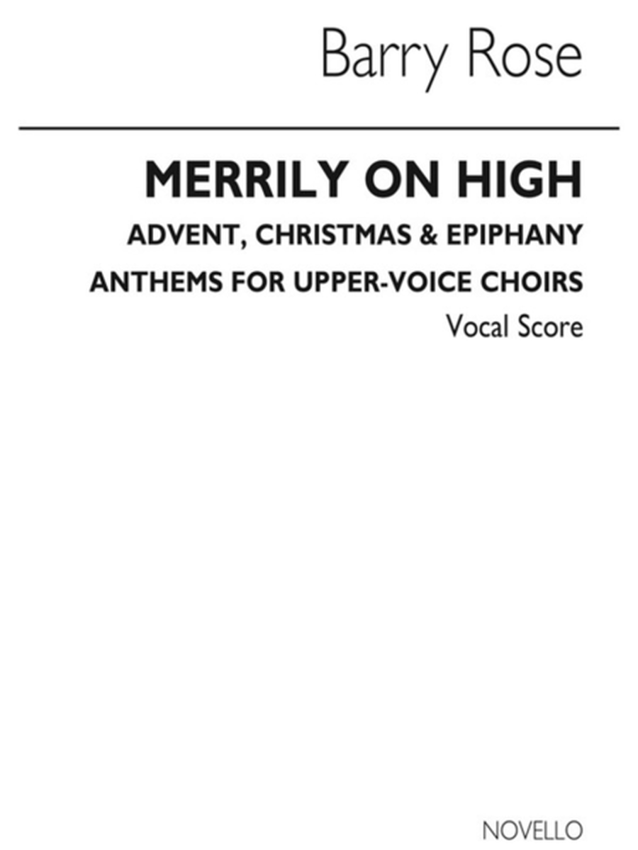 Merrily On High Upper Voice Choirs