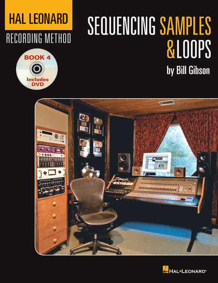Hal Leonard Recording Method - Book 4: Sequencing Samples & Loops