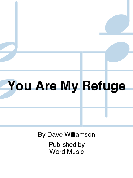 You Are My Refuge - CD ChoralTrax