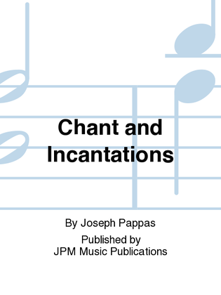 Chant and Incantations