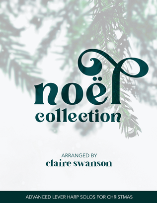 Book cover for Noël Collection - Advanced Lever Harp Solos for Christmas