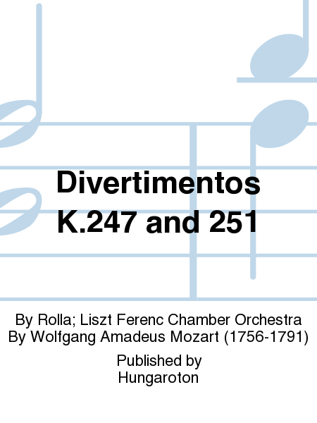 Divertimentos K.247 and 251