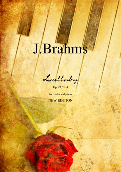 Lullaby Op. 49 No. 4 (NEW EDITION) by Johannes Brahms for violin and piano