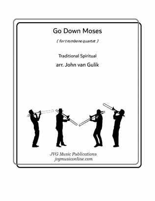 Go Down Moses - Trombone Quartet
