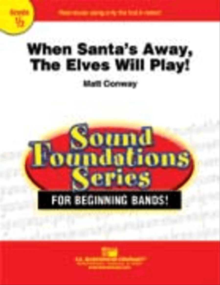 When Santa's Away, The Elves Will Play! Concert Band scores gallery preview page 1