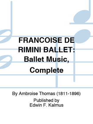 FRANCOISE DE RIMINI BALLET: Ballet Music, Complete