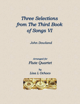 Three Selections from the Third Book of Songs VI for Flute Quartet