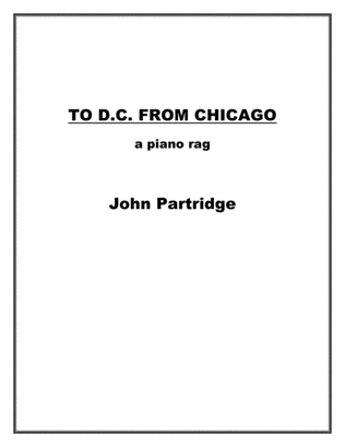 To D.C. from Chicago - a piano rag