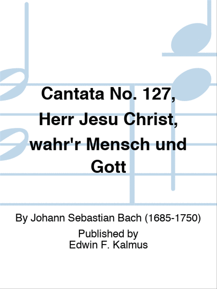 Cantata No. 127, Herr Jesu Christ, wahr'r Mensch und Gott STB scores gallery preview page 1