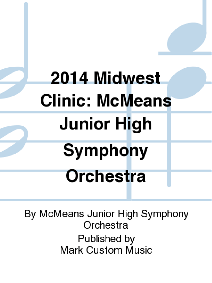 2014 Midwest Clinic: McMeans Junior High Symphony Orchestra Full Orchestra scores gallery preview page 1